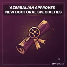Azerbaijan Approves New Doctoral Specialties