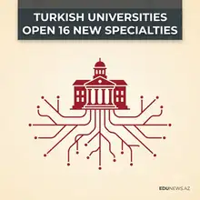 Turkish Universities to Open 16 New Academic Specialties