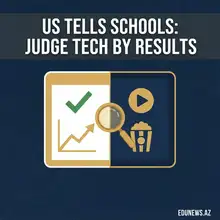 US Education Department Tells Schools: Judge Classroom Tech by Results, Not Screen Time