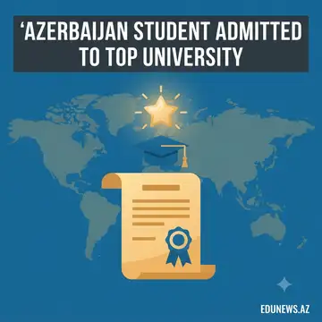Young Azerbaijani Admitted to World-Renowned University