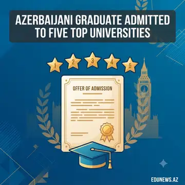 Baku Eurasian University Graduate Admitted to Five Prestigious Universities, Chooses UK
