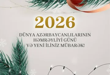 31 Dekabr - Milli həmrəylik bizim ən böyük sərvətimizdir