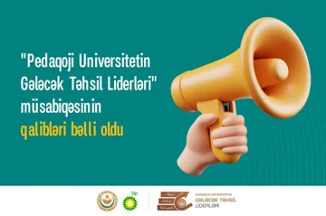 “Pedaqoji Universitetin Gələcək Təhsil Liderləri” bəlli oldu