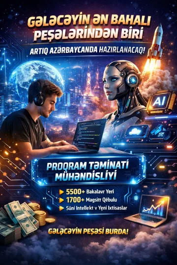 Gələcəyin ən bahalı peşələrindən biri artıq Azərbaycanda hazırlanacaq.