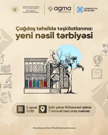 5 aprel 2025-ci il tarixində Azərbaycan Gənc Müəllimlər Assosiasiyasının təşkilatçılığıilə "Çağdaş təhsildə təşkilatlanma: Yeni nəsil tərbiyəsi" adlı forum keçiriləcək
