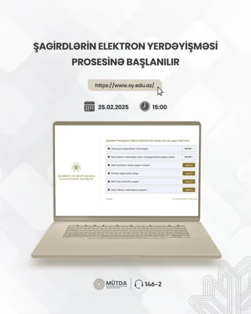 Şagirdlərin elektron yerdəyişməsi prosesinə başlanılır