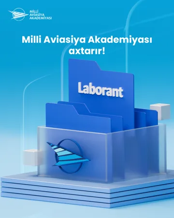 Milli Aviasiya Akademiyası “Peşəkar ingilis dili” kafedrasına laborant vakansiyası üzrə müsahibə elan edir