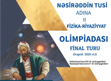 Nəsirəddin Tusi adına II fizika-riyaziyyat olimpiadasının final turu keçiriləcək