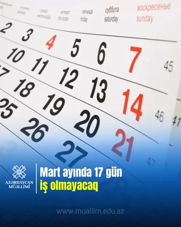 Mart ayında 17 gün iş olmayacaq