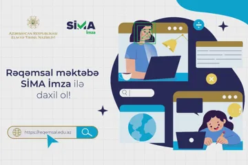 “Rəqəmsal məktəb” platformasına “SİMA İmza” ilə giriş təmin edildi