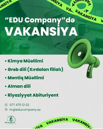 "EDU COMPANY Təhsil Şirkəti aşağıda göstərilən müəllim vakansiyaları üzrə vakansiya elan edir.