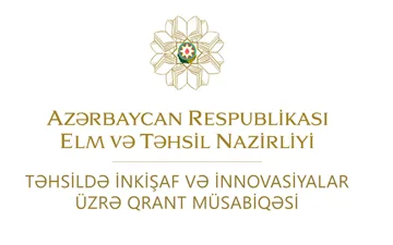Təhsildə inkişaf və innovasiyalar üzrə IX qrant müsabiqəsinə sənəd qəbulunda SON GÜN