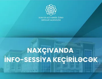 Naxçıvanda elm ictimaiyyəti üçün infosessiya keçiriləcək