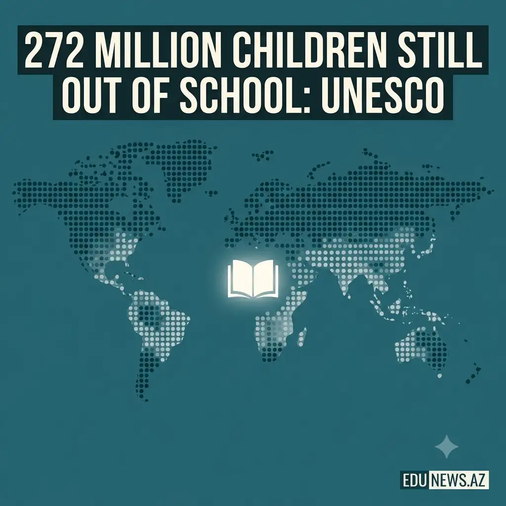 UNESCO Report: 272 Million Children Remain Out of School Worldwide