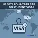 Washington Sets Four-Year Cap on Student Visas