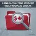 Canada Tightens Financial Checks for International Student Permits