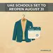 UAE Schools Set to Reopen August 31 as Ministry Finalizes Uniform Guide