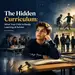 The Hidden Curriculum: What Your Child Is Really Learning at School