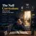 The Null Curriculum: What Schools Choose Not to Teach