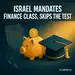 Israel Makes Financial Literacy Mandatory — Then Quietly Skips the OECD Test That Would Grade It