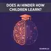 Does AI Actually Hinder Children's Learning? What the Research Says — Beyond the Headlines